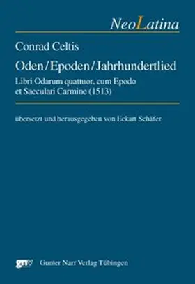 Schäfer |  Conrad Celtis: Oden / Epoden / Jahrhundertlied | Buch |  Sack Fachmedien