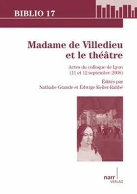 Grande / Keller-Rahbé |  Madame de Villedieu et le théâtre | Buch |  Sack Fachmedien