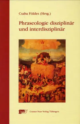 Földes |  Phraseologie disziplinär und interdisziplinär | Buch |  Sack Fachmedien
