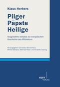 Herbers / Blennemann / Deimann |  Pilger, Päpste, Heilige | Buch |  Sack Fachmedien