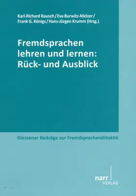 Bausch / Burwitz-Melzer / Königs |  Fremdsprachen lehren und lernen: Rück- und Ausblick | Buch |  Sack Fachmedien