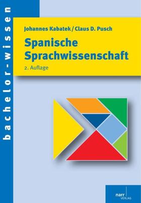 Kabatek / Pusch | Spanische Sprachwissenschaft | Buch | 978-3-8233-6658-4 | sack.de