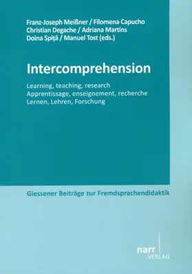 Meißner / Capucho / Degache |  Intercomprehension - Learning, teaching, research/ Apprentissage, enseignement, recherche/ Lernen, Lehren, Forschung | Buch |  Sack Fachmedien