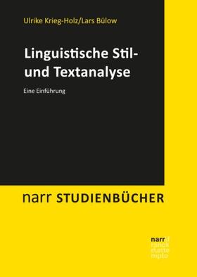 Krieg-Holz / Bülow | Linguistische Stil- und Textanalyse | Buch | 978-3-8233-6769-7 | sack.de