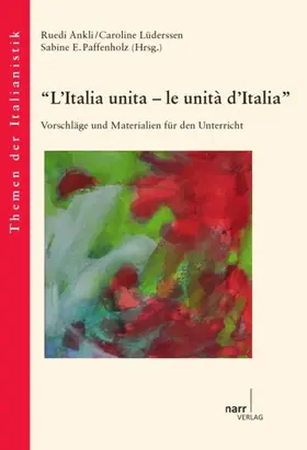 Lüderssen / Ankli / Pfaffenholz |  "L'Italia unita - le unità d'Italia" | Buch |  Sack Fachmedien