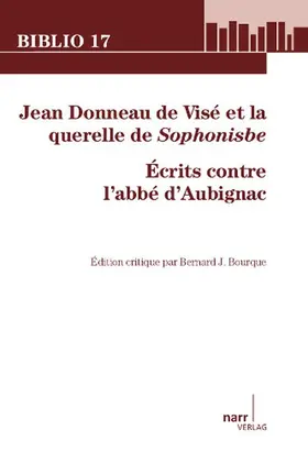 Bourque |  Jean Donneau de Visé et la querelle de Sophonisbe | Buch |  Sack Fachmedien