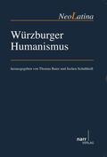 Baier / Schultheiß |  Würzburger Humanismus | Buch |  Sack Fachmedien