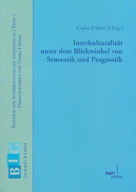 Földes |  Interkulturalität unter dem Blickwinkel von Semantik und Pragmatik | Buch |  Sack Fachmedien