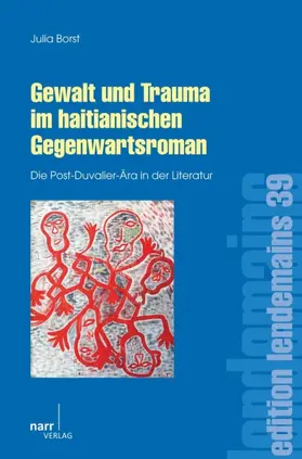 Borst |  Gewalt und Trauma im haitianischen Gegenwartsroman | Buch |  Sack Fachmedien