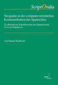 Kallweit |  Neografie in der computervermittelten Kommunikation des Spanischen | Buch |  Sack Fachmedien
