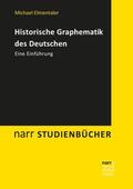 Elmentaler |  Historische Graphematik des Deutschen | Buch |  Sack Fachmedien