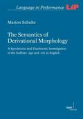 Schulte |  The Semantics of Derivational Morphology | Buch |  Sack Fachmedien