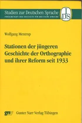 Mentrup |  Stationen der jüngeren Geschichte der Ortographie und ihrer Reform seit 1933 | eBook | Sack Fachmedien