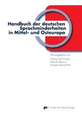 Eichinger / Plewnia / Riehl |  Handbuch der deutschen Sprachminderheiten in Mittel- und Osteuropa | eBook | Sack Fachmedien