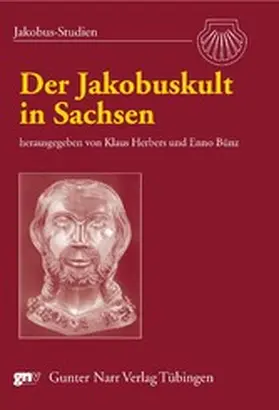 Herbers / Bünz |  Der Jakobuskult in Sachsen | eBook | Sack Fachmedien