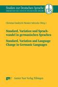 Fandrych / Salverda |  Standard, Variation und Sprachwandel in germanischen Sprachen / Standard, Variatio and Language Change in Germanic Languages | eBook | Sack Fachmedien