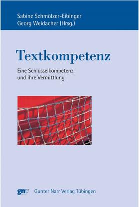 Schmölzer-Eibinger / Weidacher |  Textkompetenz | eBook | Sack Fachmedien