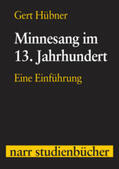Hübner |  Minnesang im 13. Jahrhundert | eBook | Sack Fachmedien