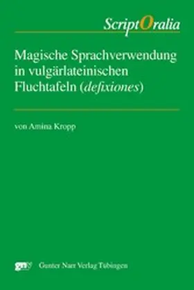 Kropp |  Magische Sprachverwendung in vulgärlateinischen Fluchtafeln (defixiones) | eBook | Sack Fachmedien