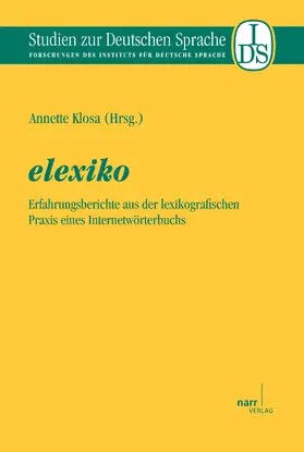 Klosa |  elexiko - Erfahrungsberichte aus der lexikografischen Praxis eines Internetwörterbuchs | eBook | Sack Fachmedien