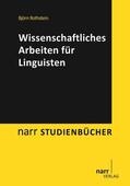 Rothstein |  Wissenschaftliches Arbeiten für Linguisten | eBook | Sack Fachmedien