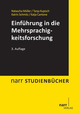 Müller / Kupisch / Schmitz | Einführung in die Mehrsprachigkeitsforschung | E-Book | sack.de