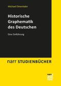 Elmentaler |  Historische Graphematik des Deutschen | eBook | Sack Fachmedien