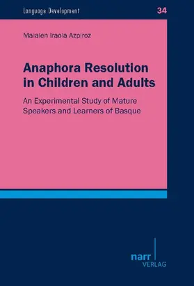 Iraola Azpiroz |  Anaphora Resolution in Children and  Adults | eBook | Sack Fachmedien