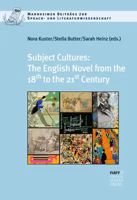 Kuster / Butter / Heinz | Subject Cultures: The English Novel from the 18th to the 21st Century | E-Book | sack.de