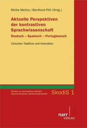 Meliss / Pöll |  Aktuelle Perspektiven der kontrastiven Sprachwissenschaft. Deutsch - Spanisch - Portugiesisch | eBook | Sack Fachmedien