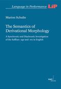 Schulte |  The Semantics of Derivational Morphology | eBook | Sack Fachmedien