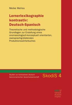 Meliss | Meliss, M: Lernerlexikographie kontrastiv: Deutsch-Spanisch | Buch | 978-3-8233-8022-1 | sack.de