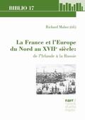 Maber |  La France et l'Europe du Nord au XVIIe siècle: de l'Irlande à la Russie | Buch |  Sack Fachmedien