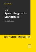 Müller |  Die Syntax-Pragmatik-Schnittstelle | Buch |  Sack Fachmedien