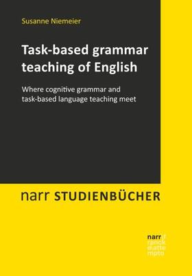 Niemeier |  Task-based grammar teaching of English | Buch |  Sack Fachmedien