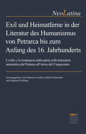 Furlan / Siemoneit / Wulfram | Exil und Heimatferne in der Literatur des Humanismus | Buch | sack.de