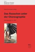 Schneider |  Das Rauschen unter der Choreographie | Buch |  Sack Fachmedien