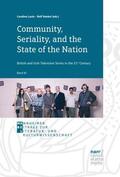 Lusin / Haekel |  Community, Seriality and the State of the Nation: British and Irish Television Series in the 21st Century | Buch |  Sack Fachmedien