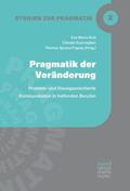 Graf / Scarvaglieri / Spranz-Fogasy |  Pragmatik der Veränderung | Buch |  Sack Fachmedien