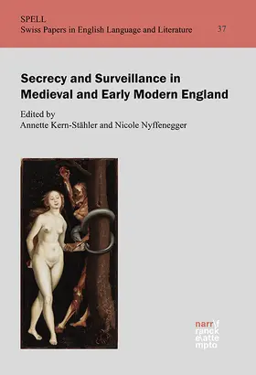 Kern-Stähler / Nyffenegger / Nyffenegger-Staub |  Secrecy and Surveillance in Medieval and Early Modern England | Buch |  Sack Fachmedien