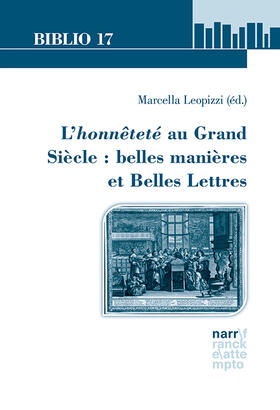 Leopizzi | L’honnêteté au Grand Siècle : belles manières et Belles Lettres | Buch | 978-3-8233-8380-2 | sack.de