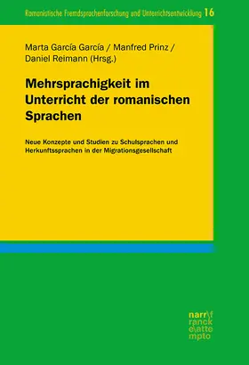 García García / Prinz / Reimann |  Mehrsprachigkeit im Unterricht der romanischen Sprachen | Buch |  Sack Fachmedien