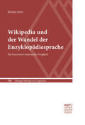 Eiber |  Eiber, B: Wikipedia und der Wandel der Enzyklopädiesprache | Buch |  Sack Fachmedien