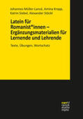 Müller-Lancé / Kropp / Siebel |  Latein für Romanist*innen - Ergänzungsmaterialien für Lernende und Lehrende | Buch |  Sack Fachmedien