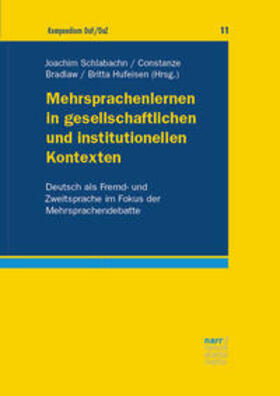 Schlabach / Bradlaw / Hufeisen |  Mehrsprachenlernen in gesellschaftlichen und institutionellen Kontexten | Buch |  Sack Fachmedien