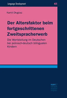 Dlugosz / Dlugosz |  Der Altersfaktor beim fortgeschrittenen Zweitspracherwerb | Buch |  Sack Fachmedien