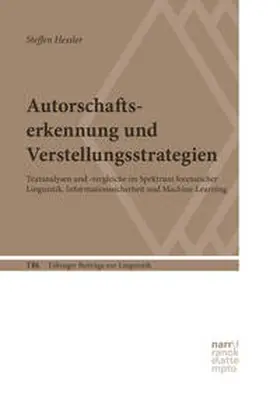 Hessler | Autorschaftserkennung und Verstellungsstrategien | Buch | 978-3-8233-8561-5 | sack.de