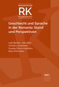 Becker / Kuhn / Ossenkop |  Geschlecht und Sprache in der Romania: Stand und Perspektiven | Buch |  Sack Fachmedien