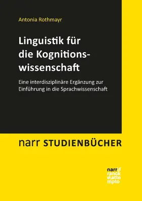 Rothmayr | Linguistik für die Kognitionswissenschaft | E-Book | sack.de