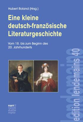 Roland |  Eine kleine deutsch-französische Literaturgeschichte | eBook | Sack Fachmedien